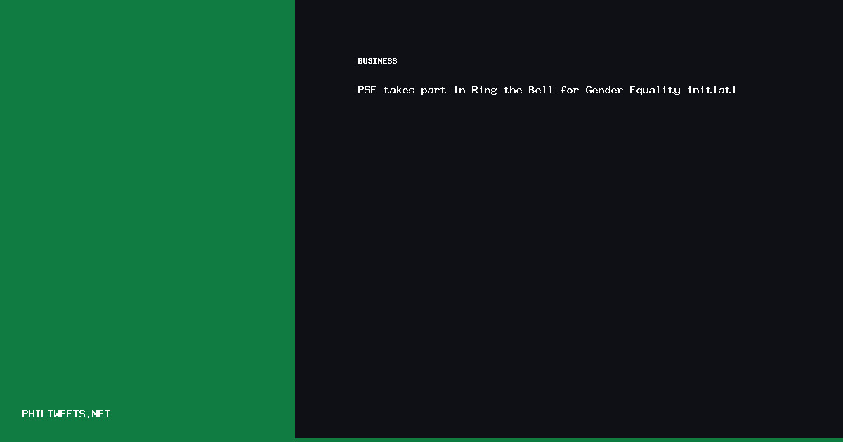 Pse Takes Part — PSE takes part in Ring the Bell for | PhilTweets