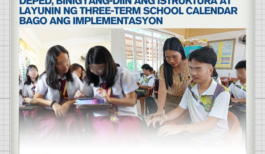 Deped Binigyang-diin Ang — DepEd, binigyang-diin ang istruktura at layunin ng three-term | PhilTweets